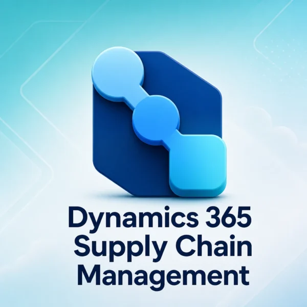 Dynamics 365 Supply Chain Management